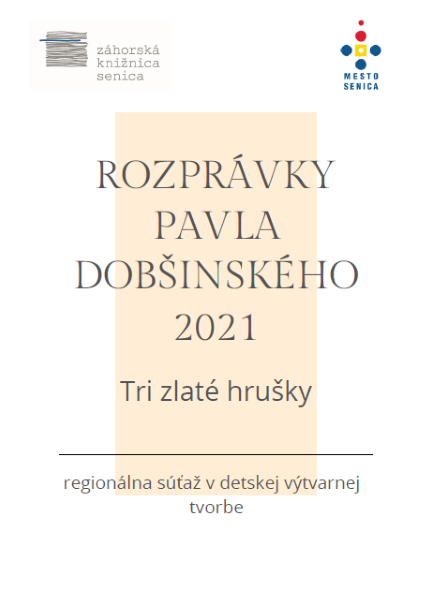 Správa pre šikovné deti: vyhlasujeme ďalší ročník výtvarnej súťaže Rozprávky Pavla Dobšinského!